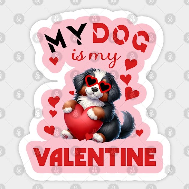 My dog is my valentine Sticker by A Zee Marketing